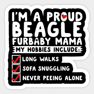 I'm A Proud Beagle Furbaby Mama Sticker